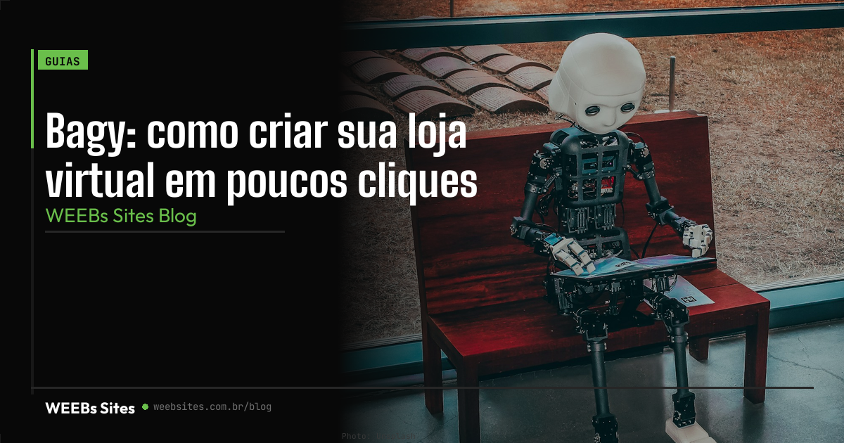 Bagy: como criar sua loja virtual em poucos cliques