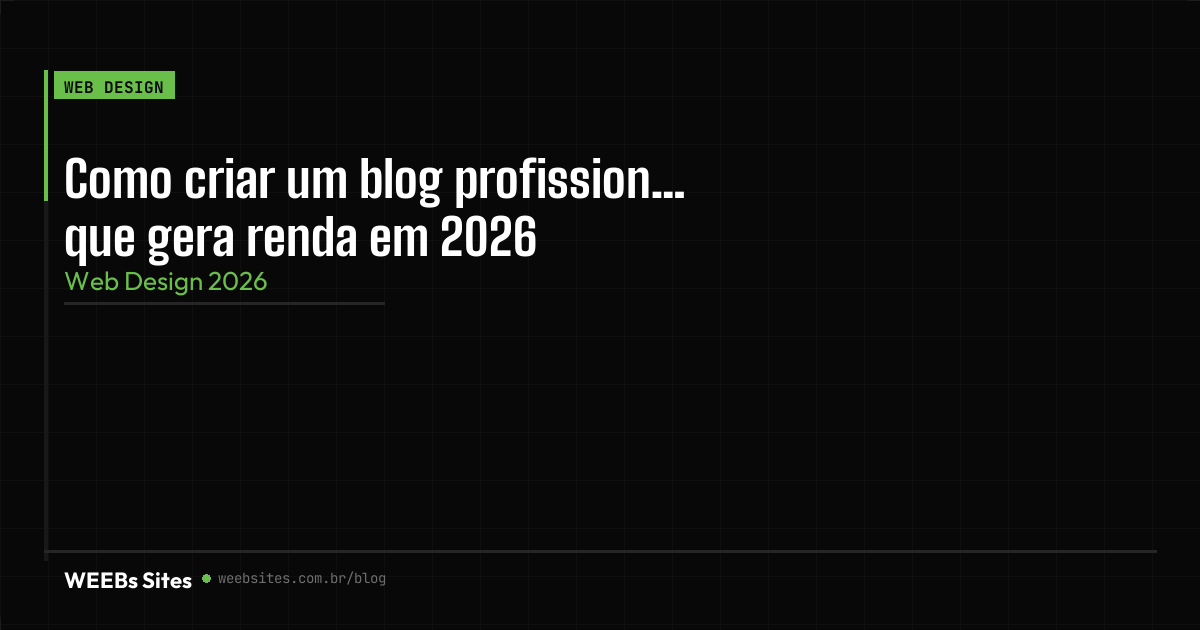 Como criar um blog profissional que gera renda em 2026