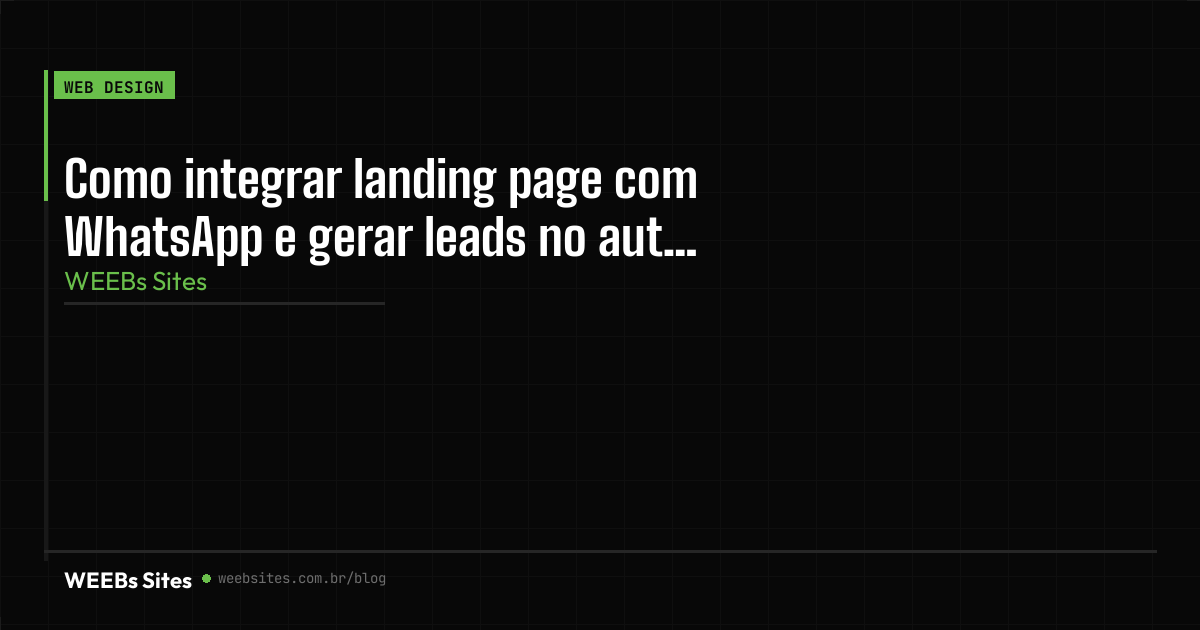 Como integrar landing page com WhatsApp e gerar leads no automático
