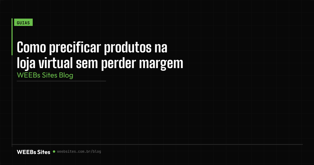 Como precificar produtos na loja virtual sem perder margem