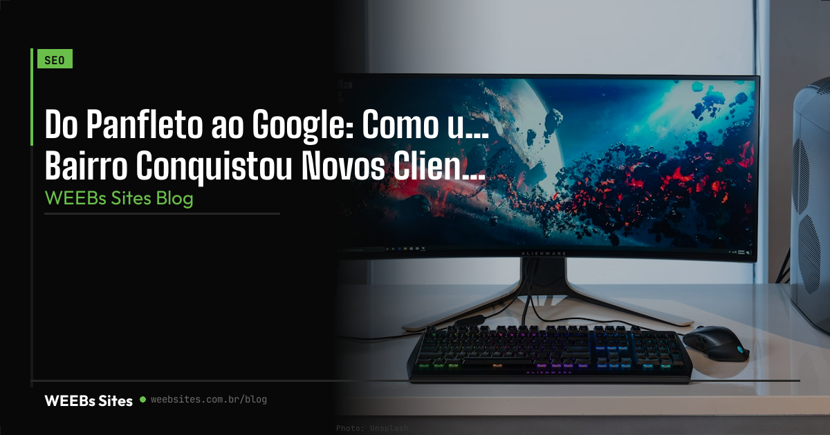 Do Panfleto ao Google: Como uma Lanchonete de Bairro