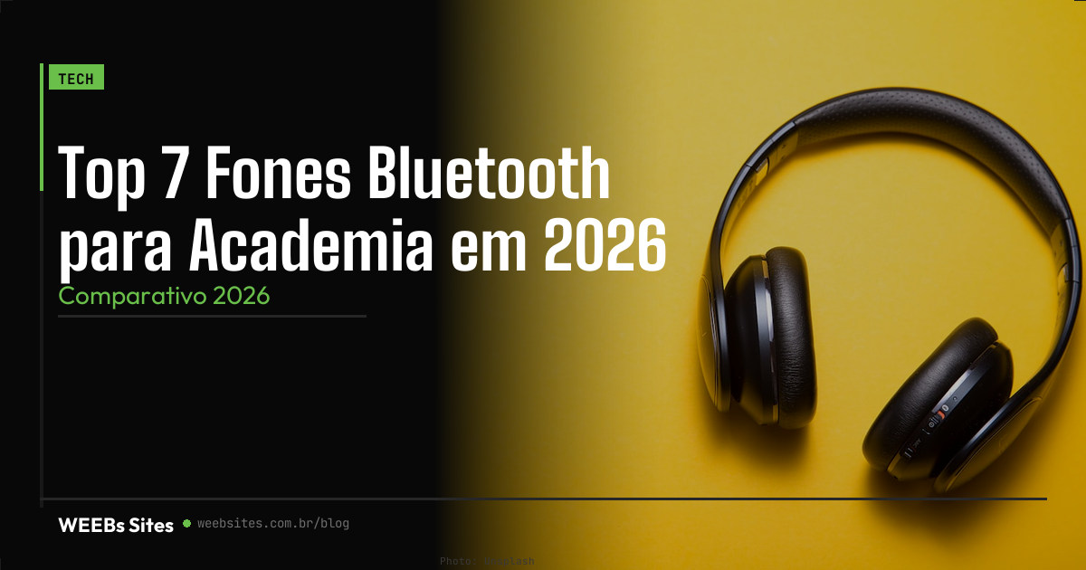 Top 7 Fones Bluetooth para Academia em 2026