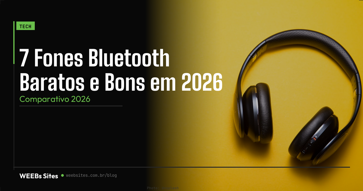 7 Fones Bluetooth Baratos e Bons em 2026