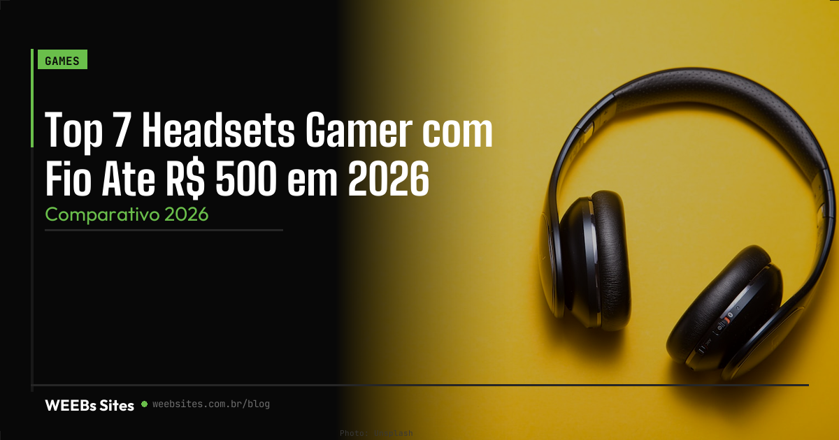 Top 7 Headsets Gamer com Fio Ate R$ 500 em 2026