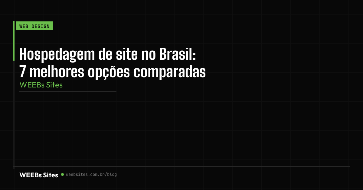 Hospedagem de site no Brasil: 7 melhores opções comparadas