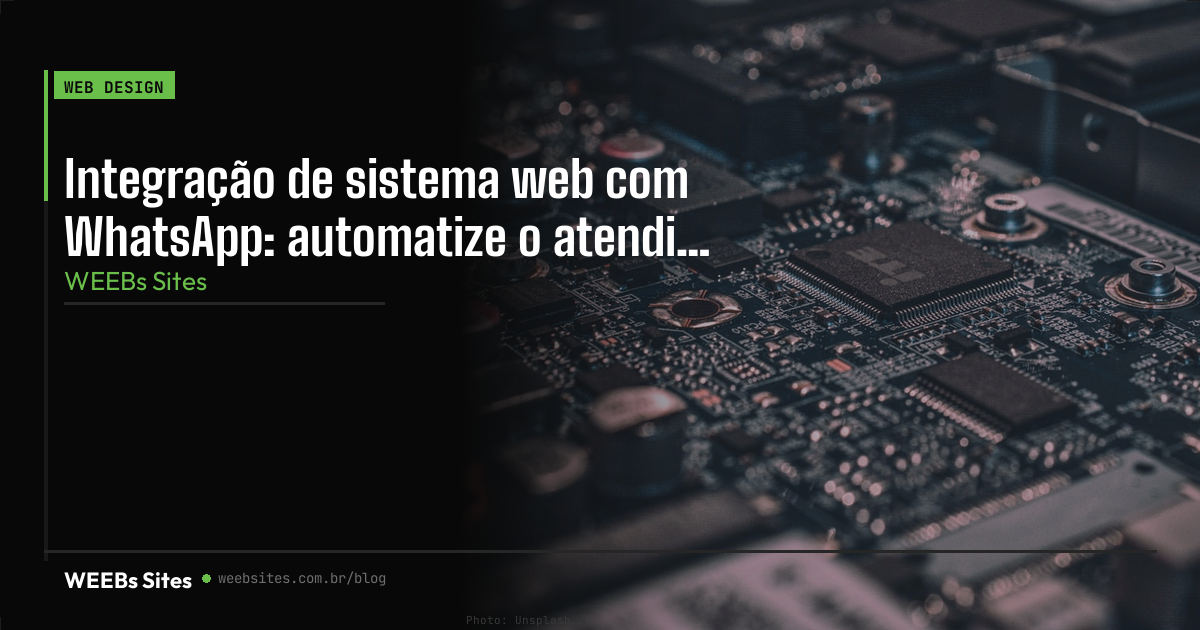 Integração de sistema web com WhatsApp: automatize o atendimento