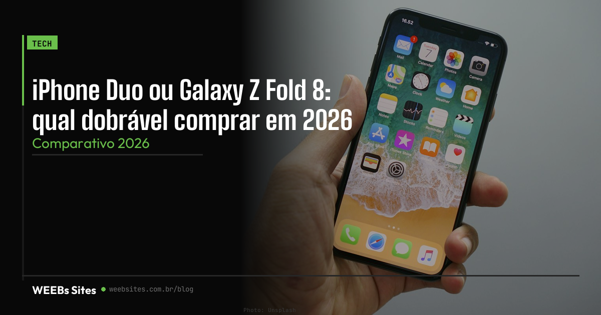 iPhone Duo ou Galaxy Z Fold 8: qual dobrável comprar em 2026