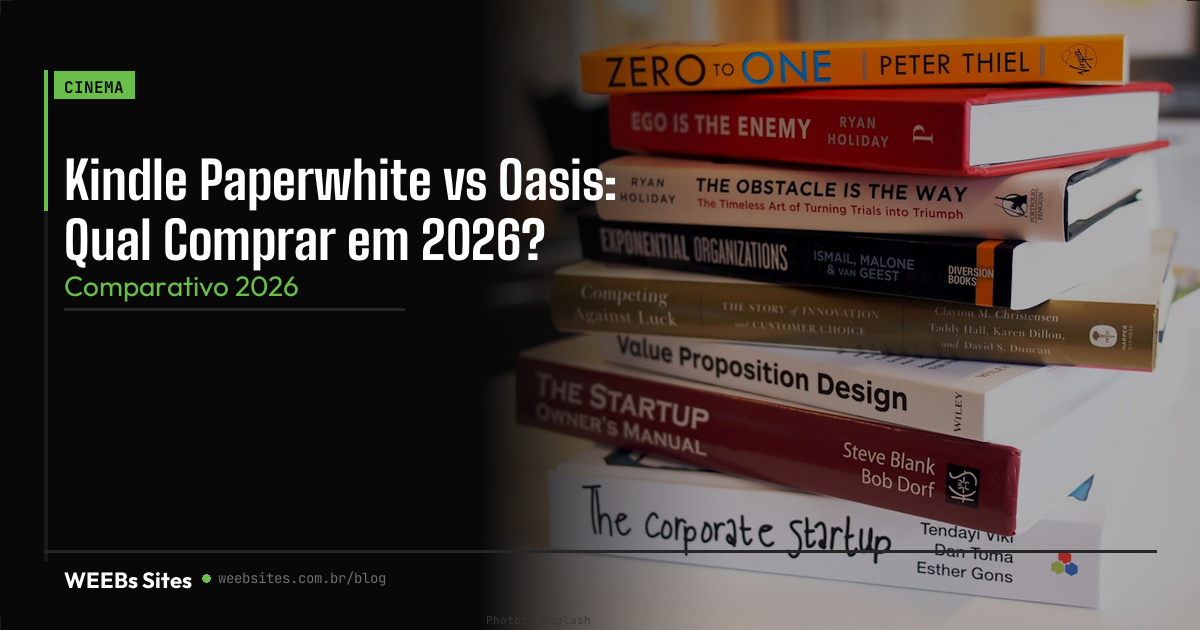 Kindle Paperwhite vs Oasis: Qual Comprar em 2026?