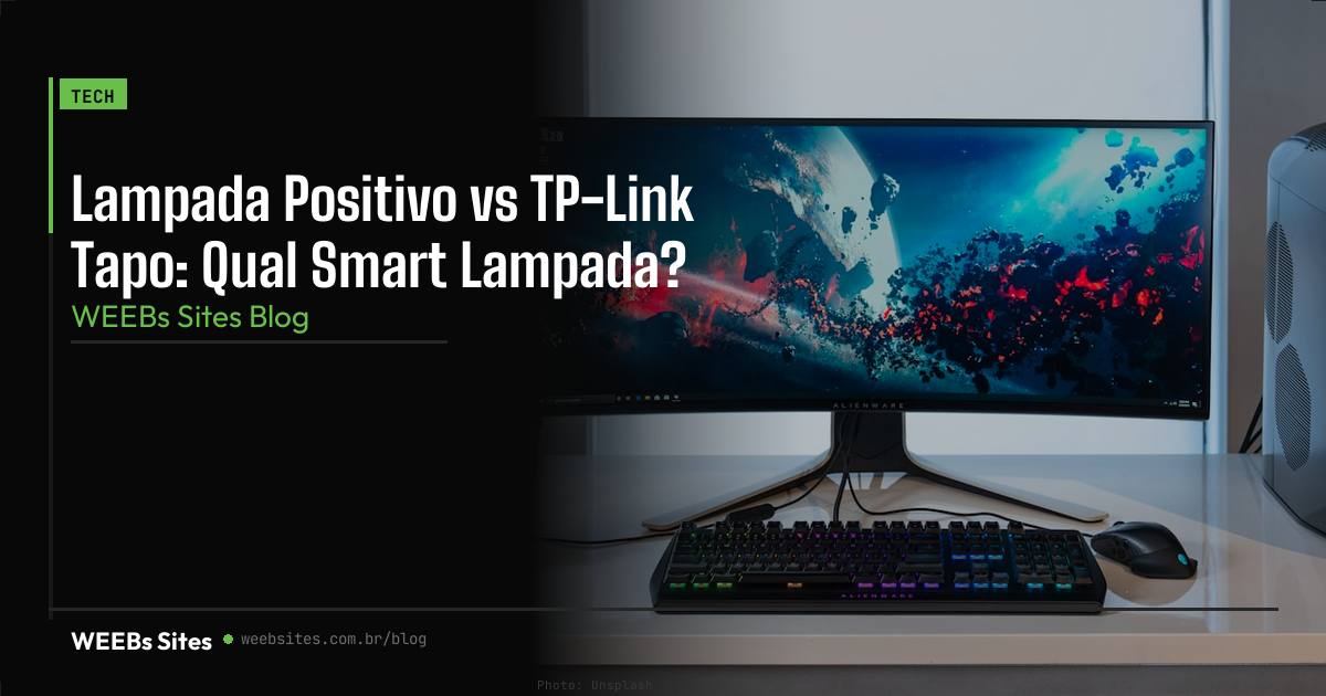 Lampada Positivo vs TP-Link Tapo: Qual Smart Lampada?
