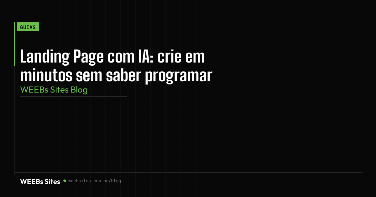 Landing Page com IA: crie em minutos sem saber programar