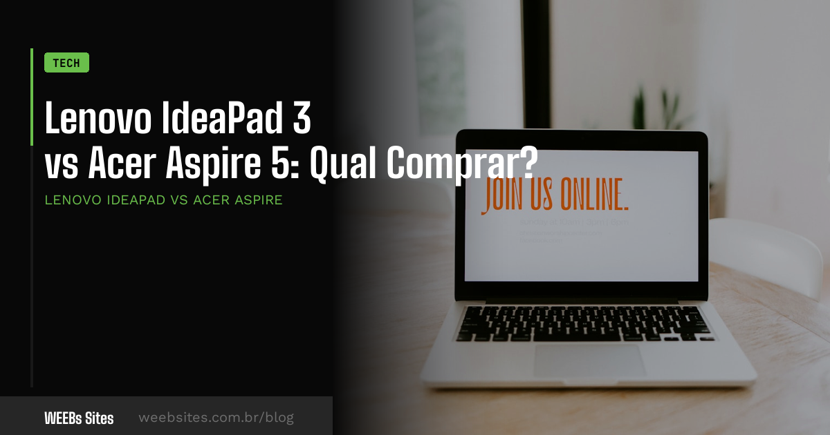 Lenovo IdeaPad 3 vs Acer Aspire 5: Qual Comprar?
