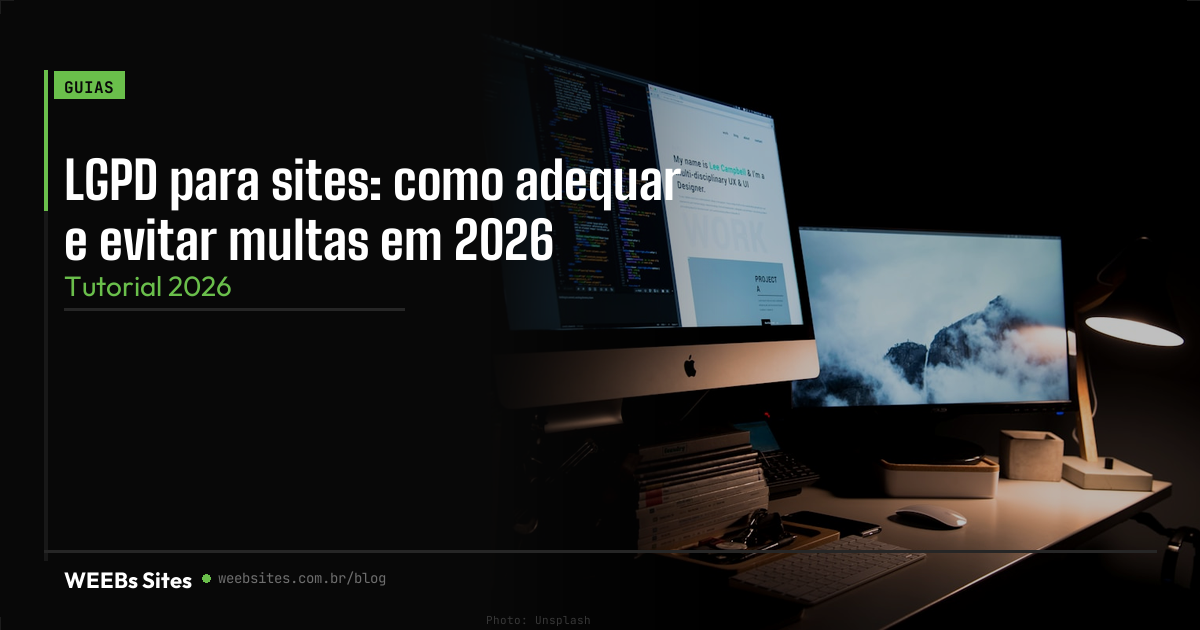 LGPD para sites: como adequar e evitar multas em 2026