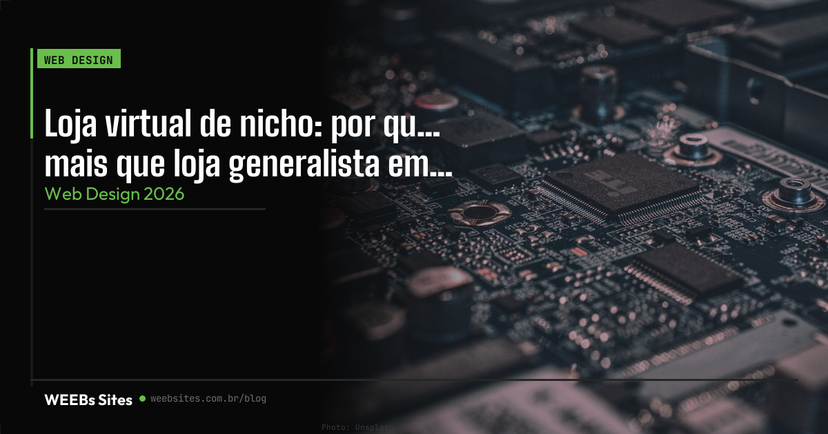 Loja virtual de nicho: por que vale mais que loja