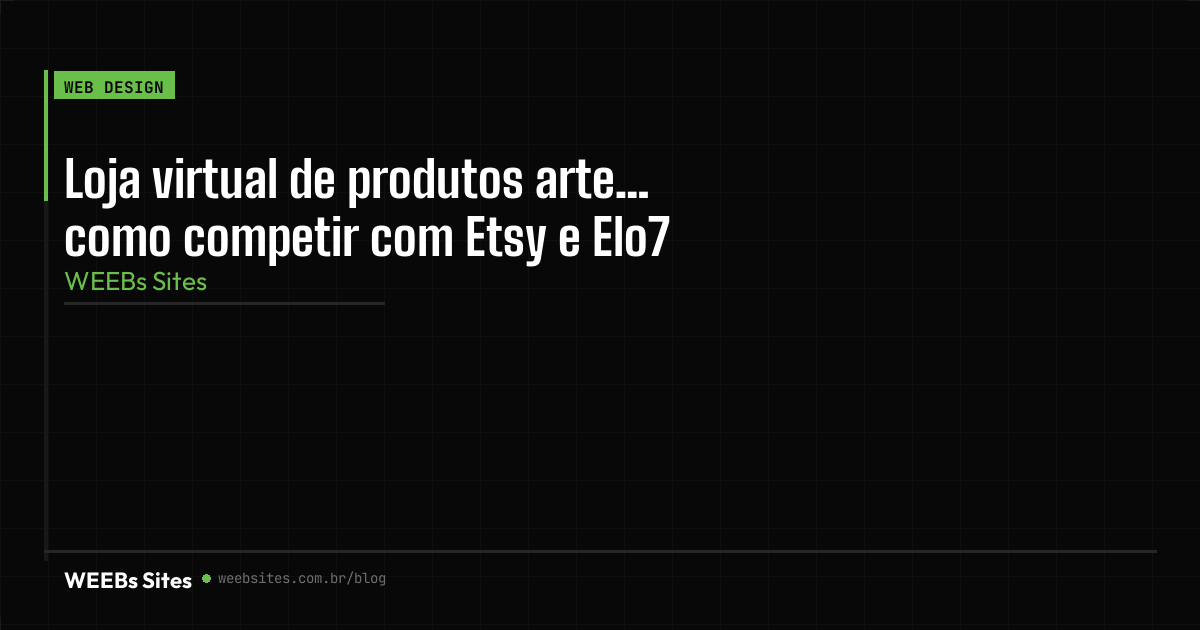 Loja virtual de produtos artesanais: como competir com Etsy