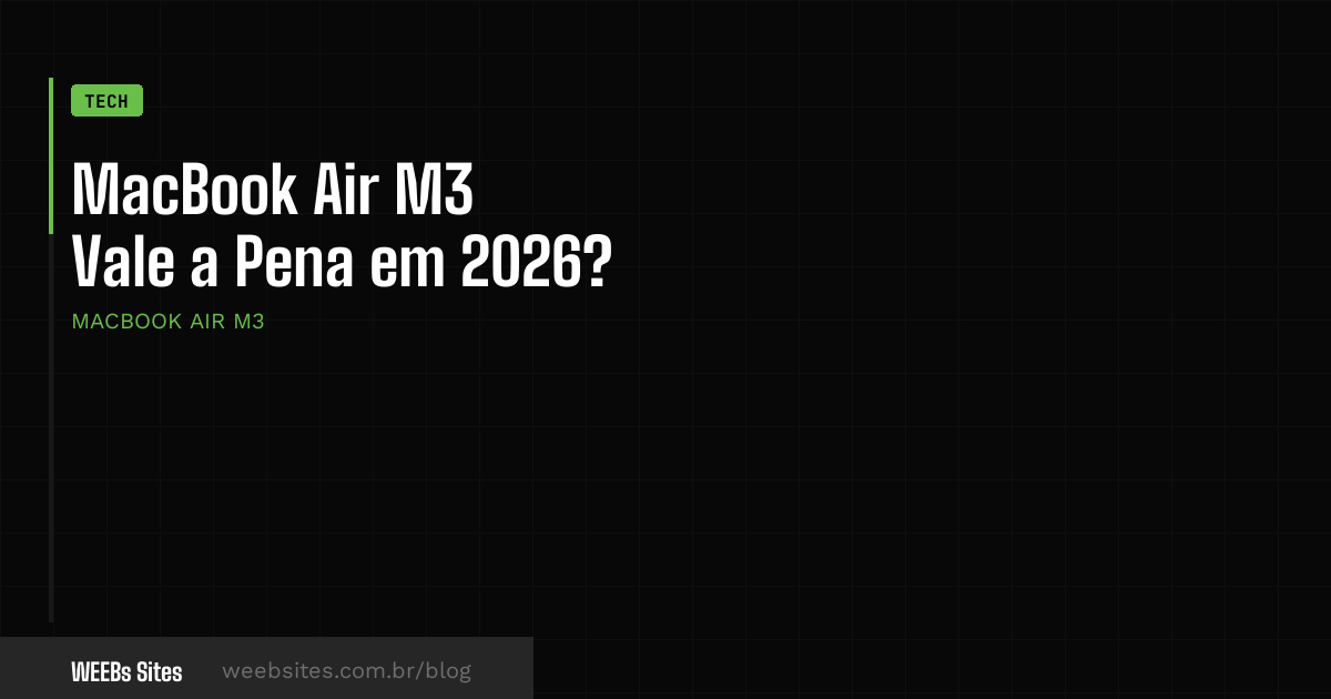 Macbook Melhor Custo Beneficio 2026 | Vale a Pena