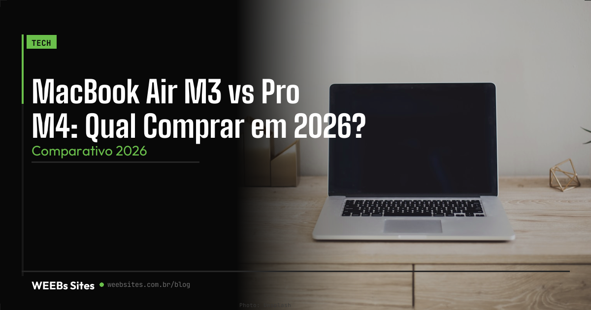 MacBook Air M3 vs Pro M4: Qual Comprar em 2026?