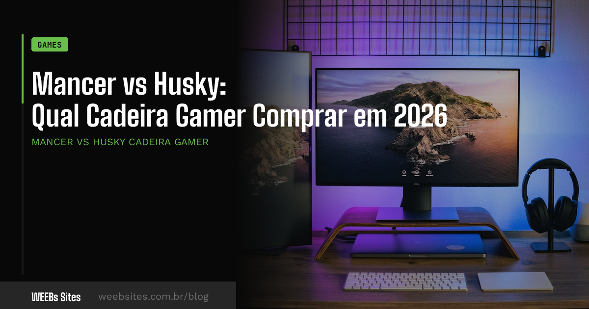 Mancer vs Husky: Qual Cadeira Gamer Comprar em 2026