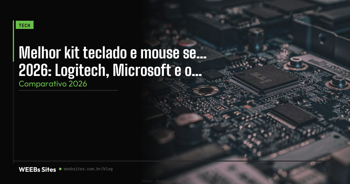 Melhor kit teclado e mouse sem fio em 2026: Logitech, Microsoft e opções baratas