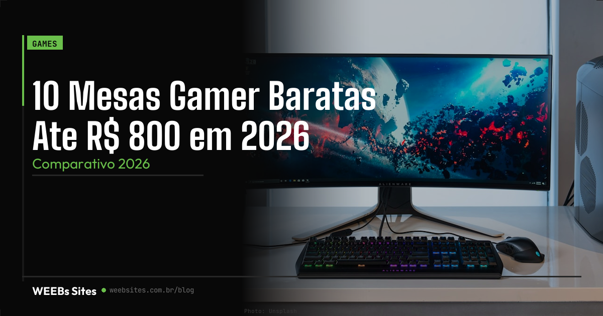 10 Mesas Gamer Baratas Ate R$ 800 em 2026