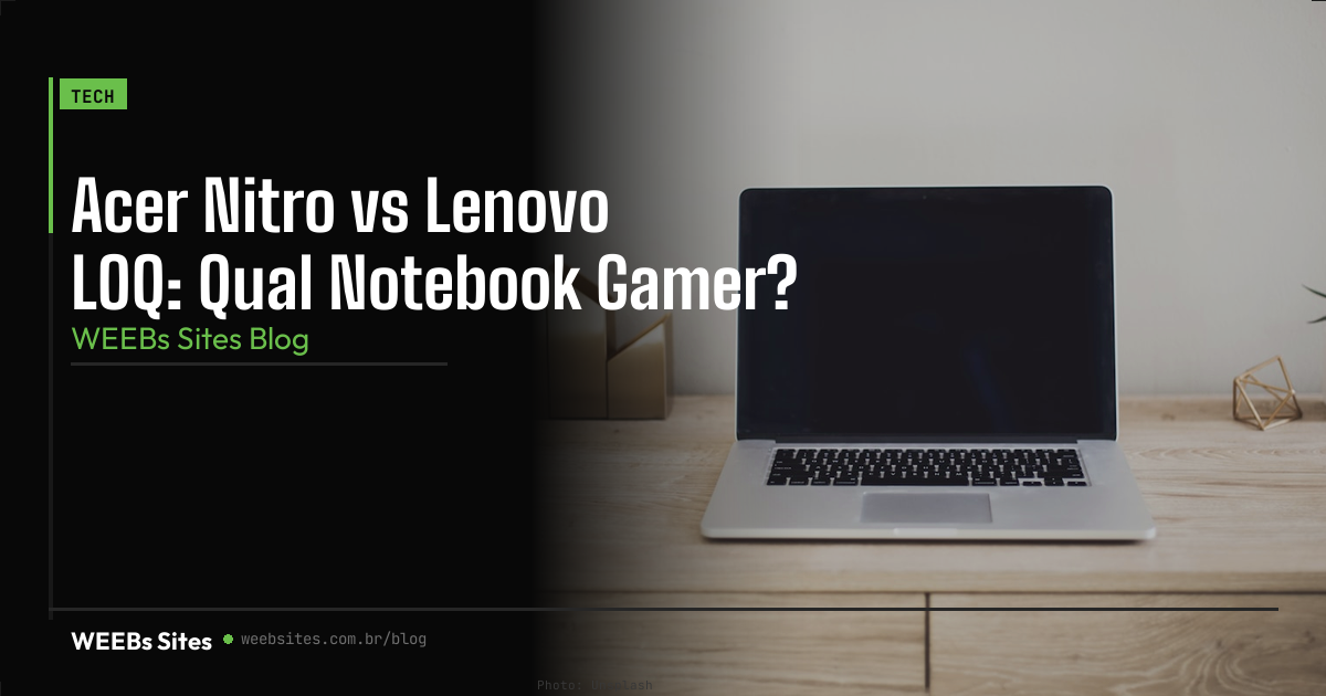 Acer Nitro vs Lenovo LOQ: Qual Notebook Gamer?