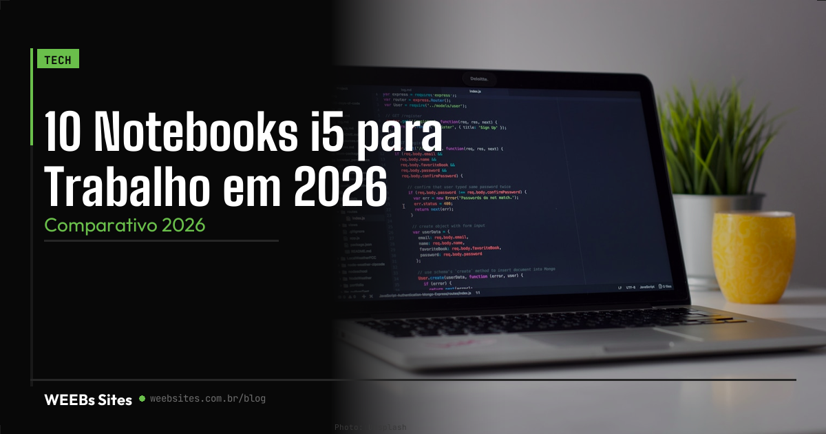 10 Notebooks i5 para Trabalho em 2026