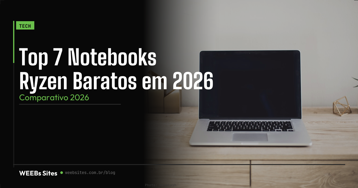 Top 7 Notebooks Ryzen Baratos em 2026