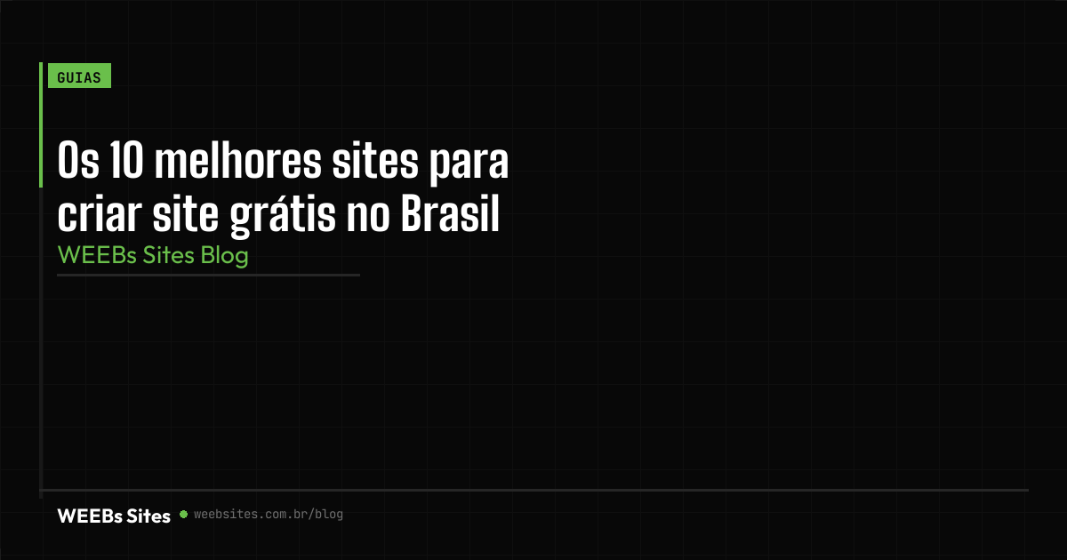 Os 10 melhores sites para criar site grátis no Brasil