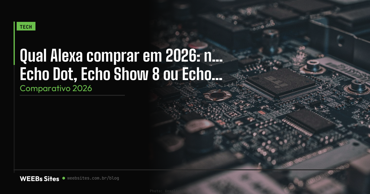 Qual Alexa comprar em 2026: nova Echo Dot, Echo Show 8 ou Echo Studio