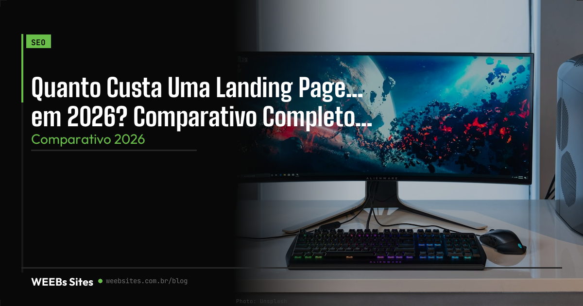 Quanto Custa Uma Landing Page em 2026 | Comparativo
