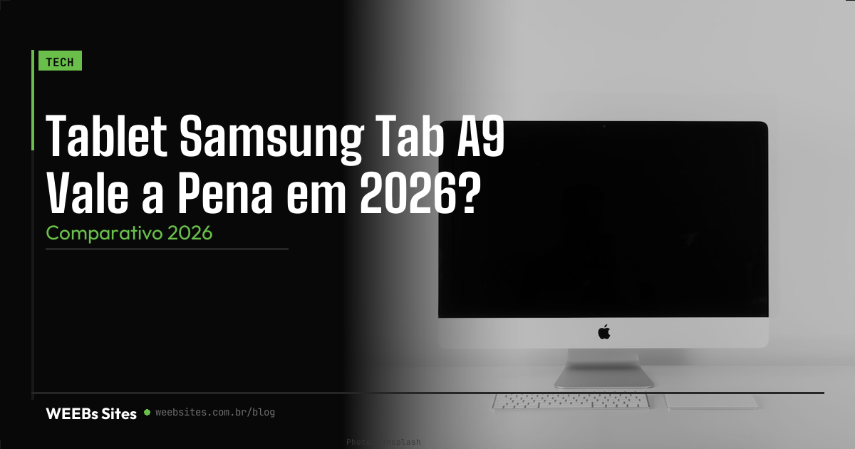 Galaxy Tab A9 É Bom em 2026 | Vale a Pena