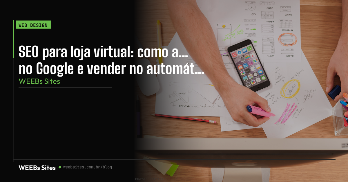SEO para loja virtual: como aparecer no Google e vender no automático