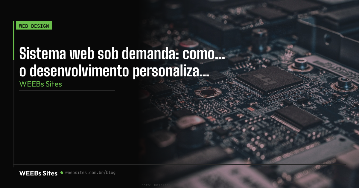 Sistema web sob demanda: como funciona o desenvolvimento