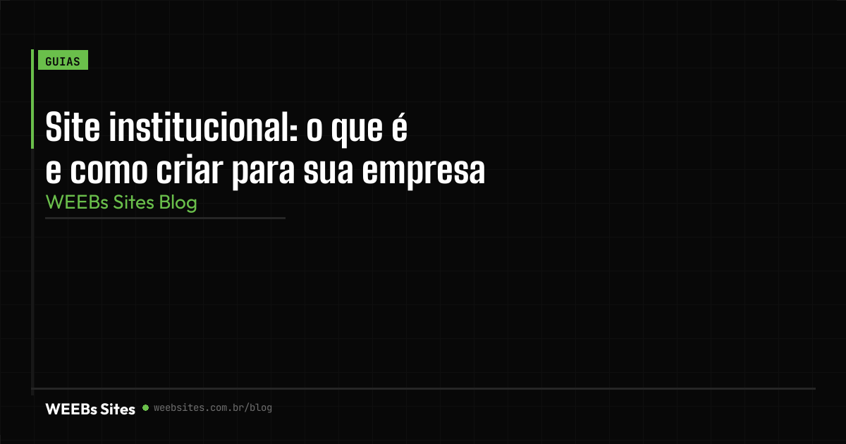 Site institucional: o que é e como criar para sua empresa