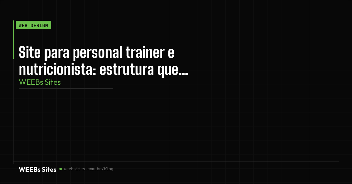 Site para personal trainer e nutricionista: estrutura que converte