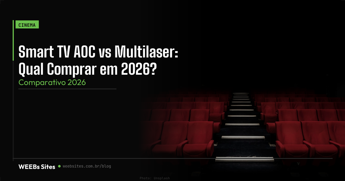 Smart TV AOC vs Multilaser: Qual Comprar em 2026?