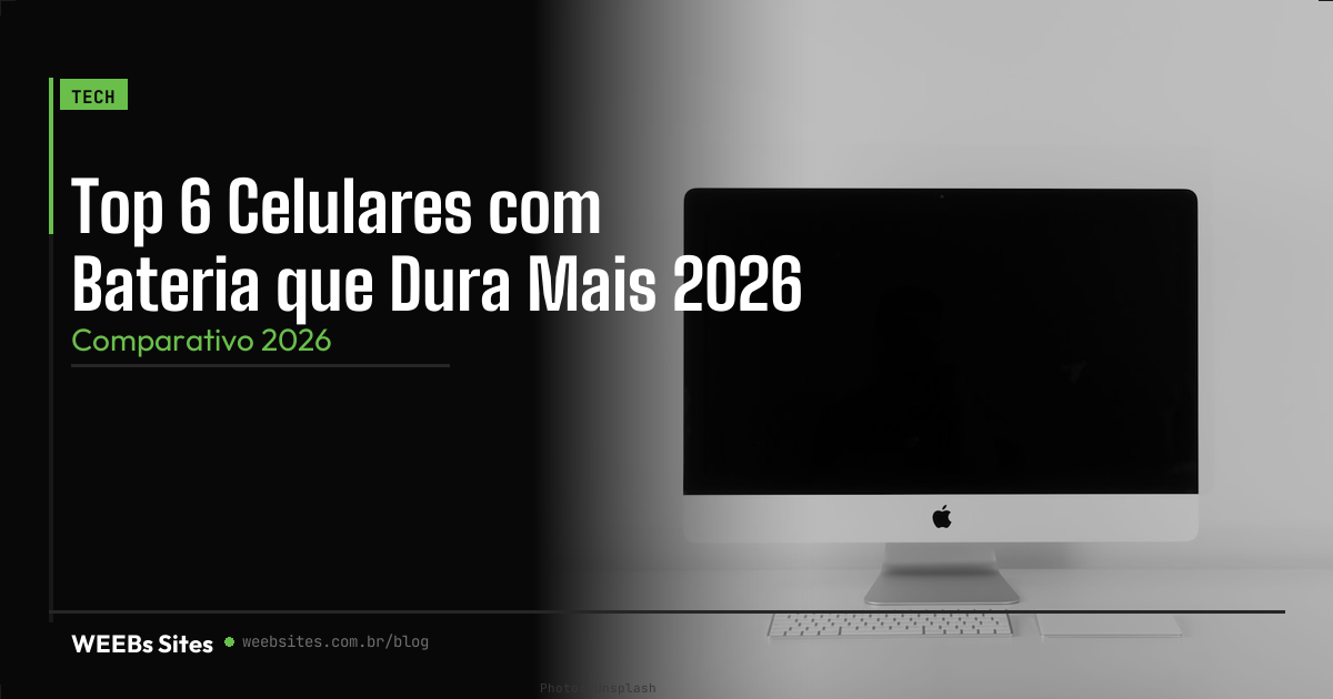 Qual Celular Dura Mais a Bateria em 2026