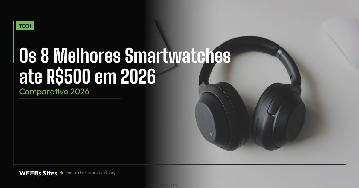 Melhores Smartwatches Até 500 Reais 2026 | Top 8