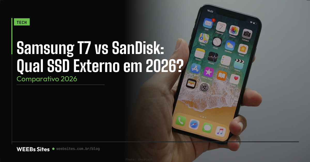 Samsung T7 vs SanDisk: Qual SSD Externo em 2026?