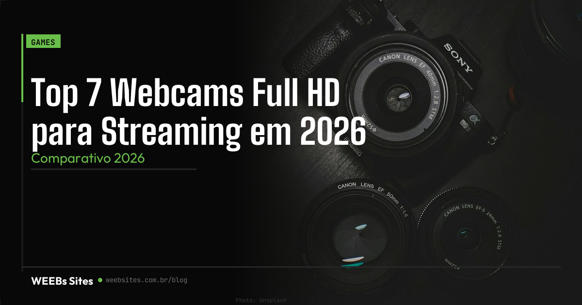 Top 7 Webcams Full HD para Streaming em 2026