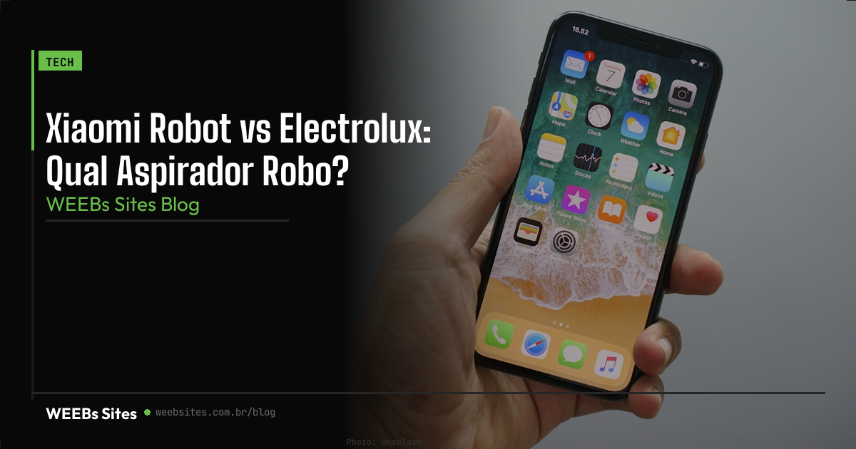 Xiaomi Robot vs Electrolux: Qual Aspirador Robo?